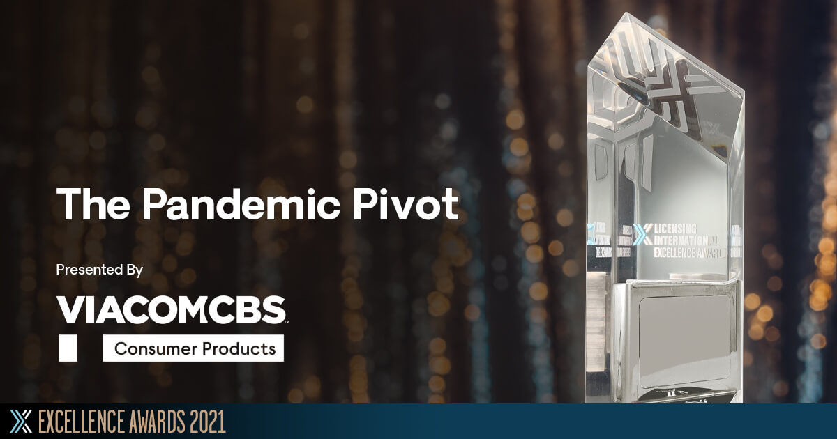 Licensing International Excellence Awards: Pandemic Pivot