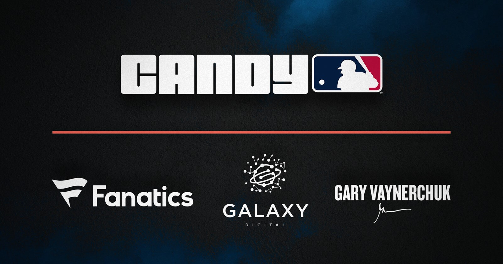 Fanatics’ Michael Rubin, Galaxy Digital, and Serial Entrepreneur and Investor Gary Vanyerchuk Back Candy Digital, a Next Generation Digital Collectible Company image