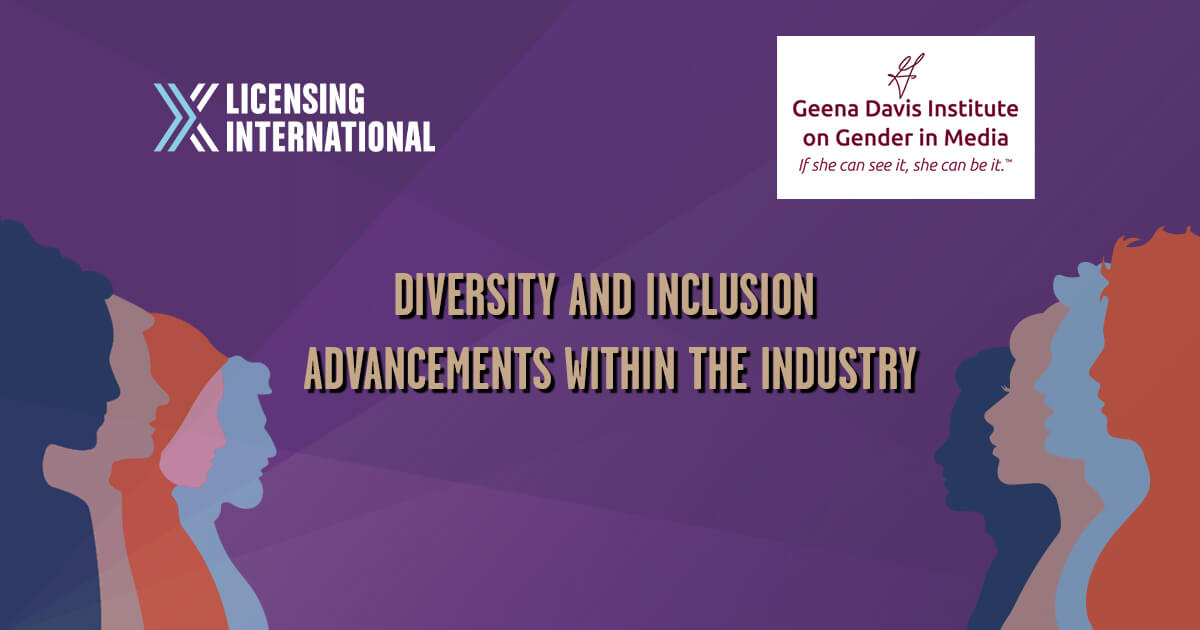 Licensing International and Geena Davis Institute on Gender in Media Reveal Diversity and Inclusion Advancements Within the Industry image