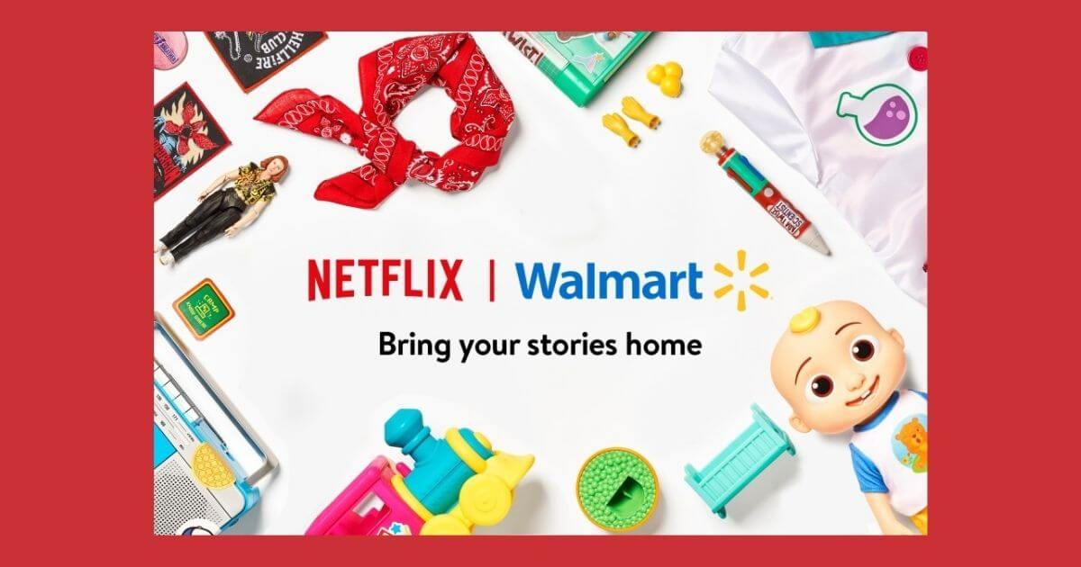 Walmart and Netflix Team Up for Exclusive New Retail Hub That Will Bring Popular Stories to Life image