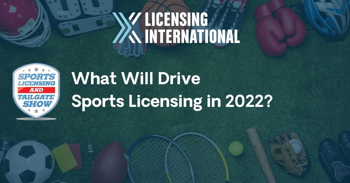 SLTS: What Will Drive Sports Licensing in 2022? image