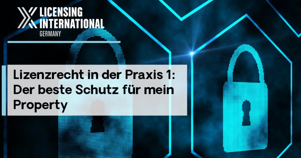 Lizenzrecht in der Praxis 1: Der beste Schutz für mein Property event image