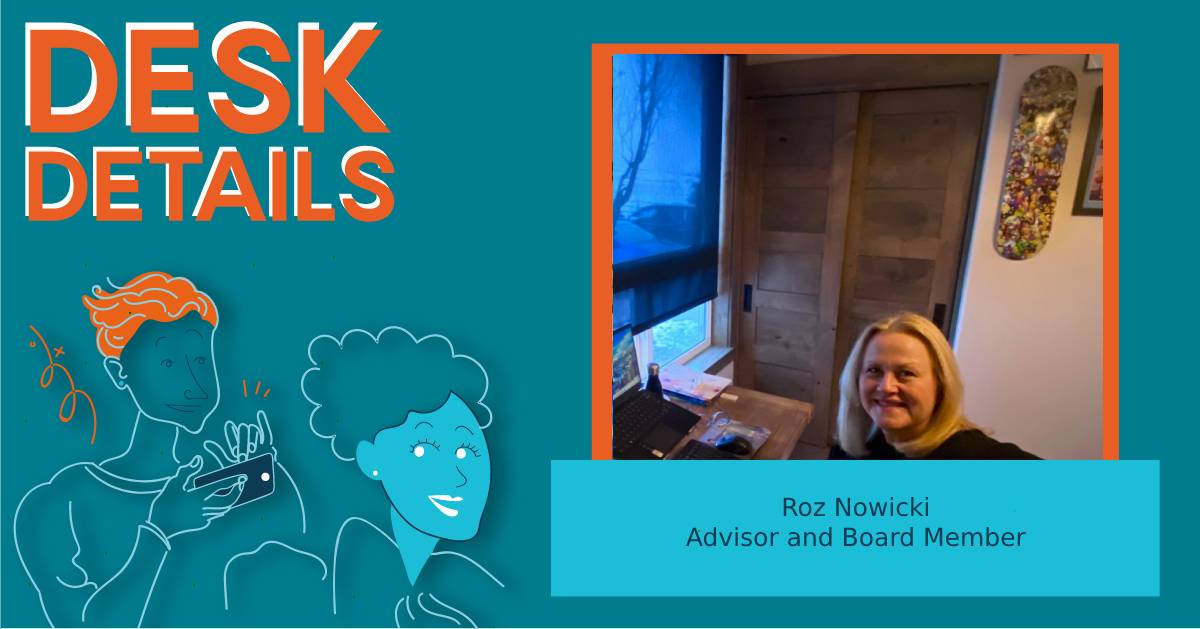 Desk Details: Roz Nowicki, Advisor and Board Member image