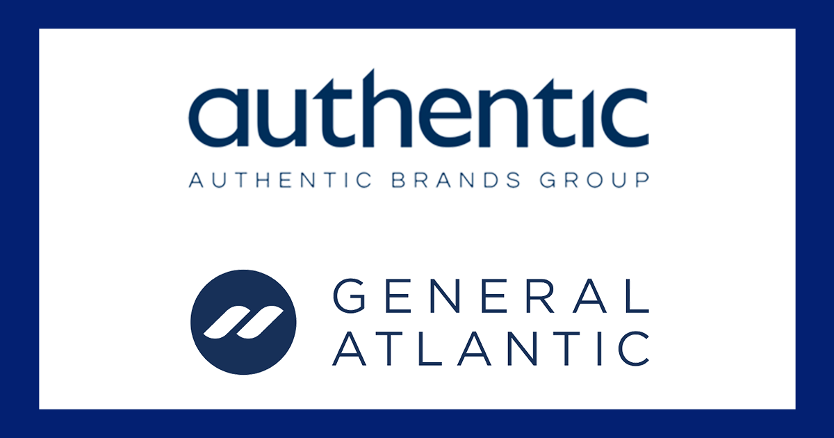 Authentic Brands Group Announces $500M Primary Follow-on Investment From General  Atlantic - Licensing International