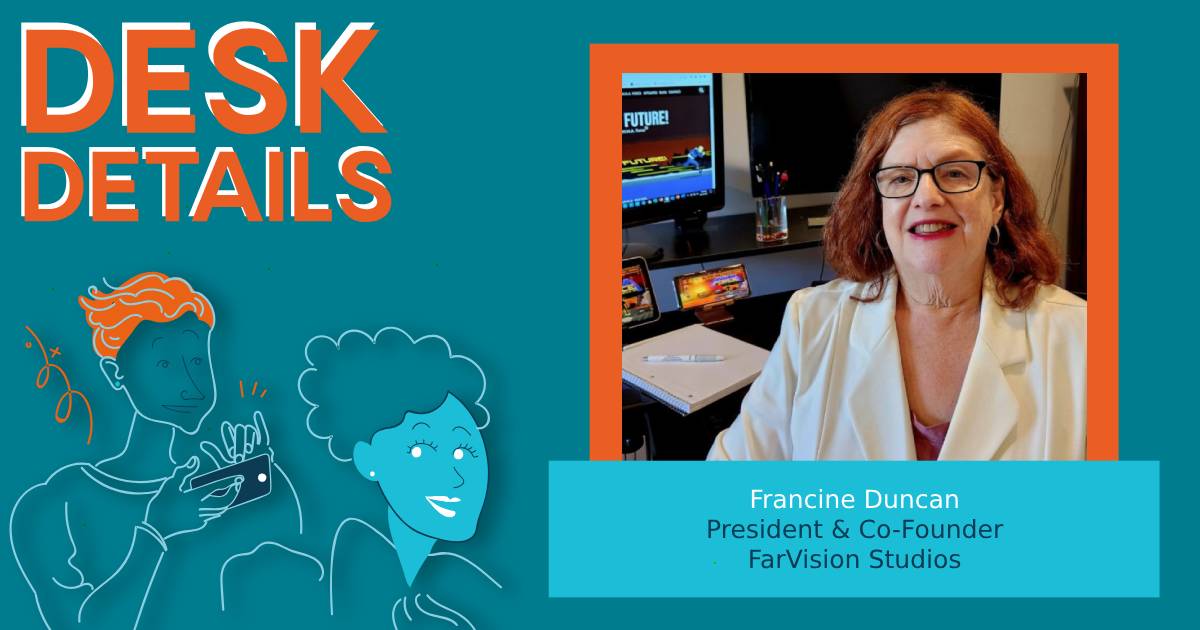 Desk Details: Francine Duncan, President & Co-Founder at FarVision Studios image