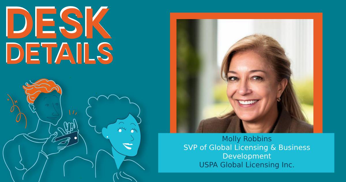 Desk Details: Molly Robbins, SVP of Global Licensing & Business Development for USPA Global Licensing Inc. image