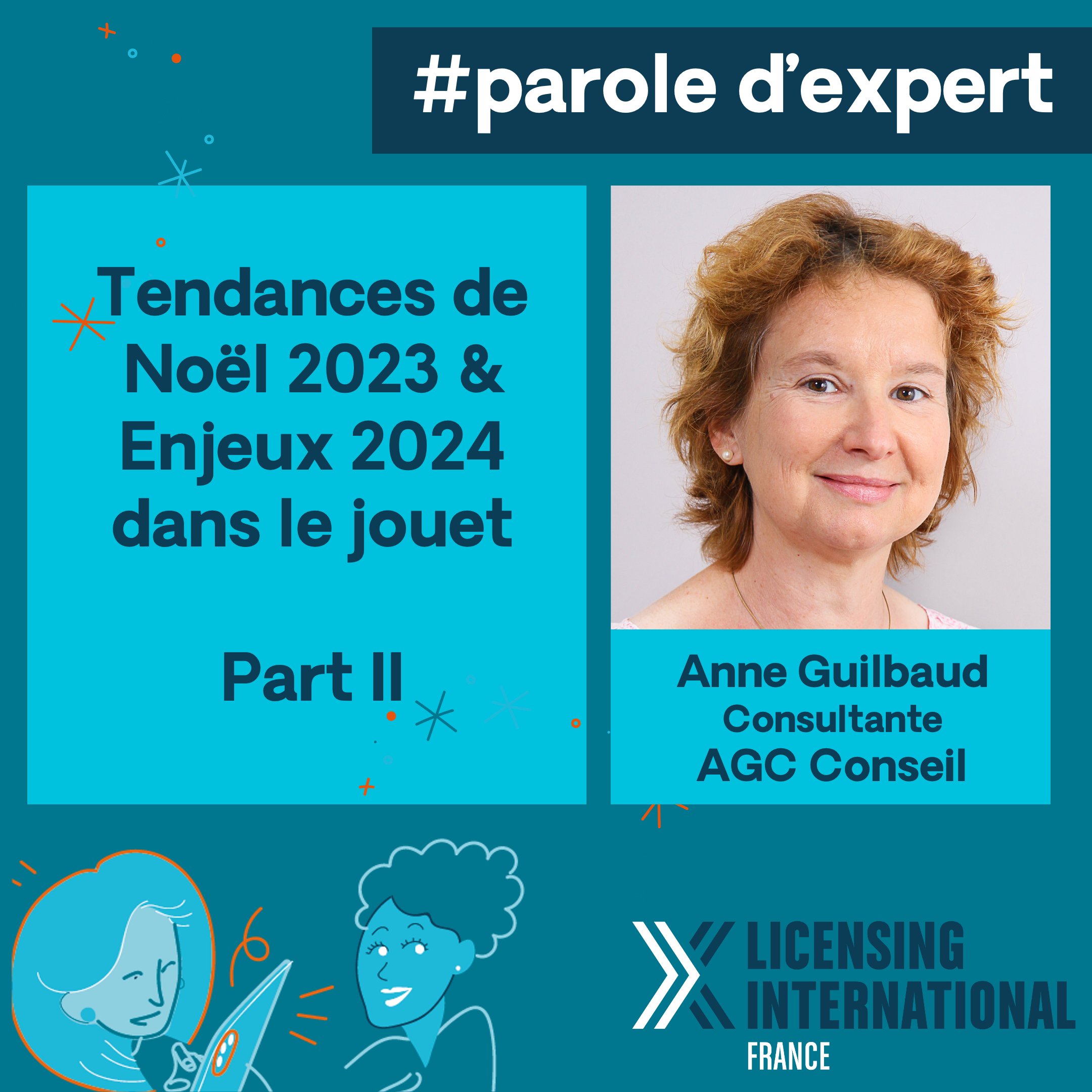 #parole d’expert : Anne Guilbaud (AGC Conseil) – Tendances de Noël 2023 & Enjeux 2024 dans le jouet – Partie II image