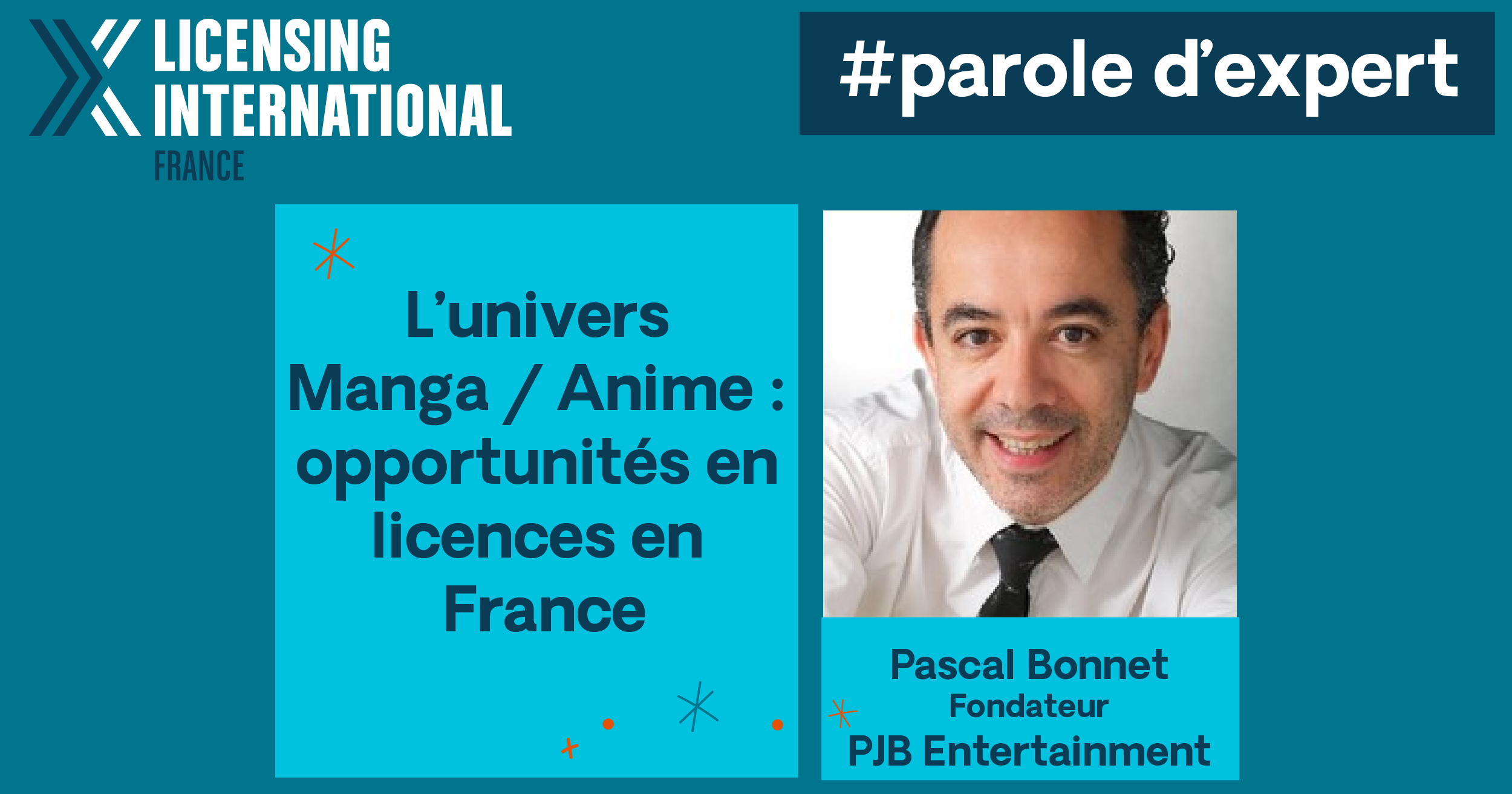 #parole d’expert : Pascal Bonnet (PJB Entertainment) – L’univers Manga / Anime : Opportunités en Licences et Produits Dérivés en France image