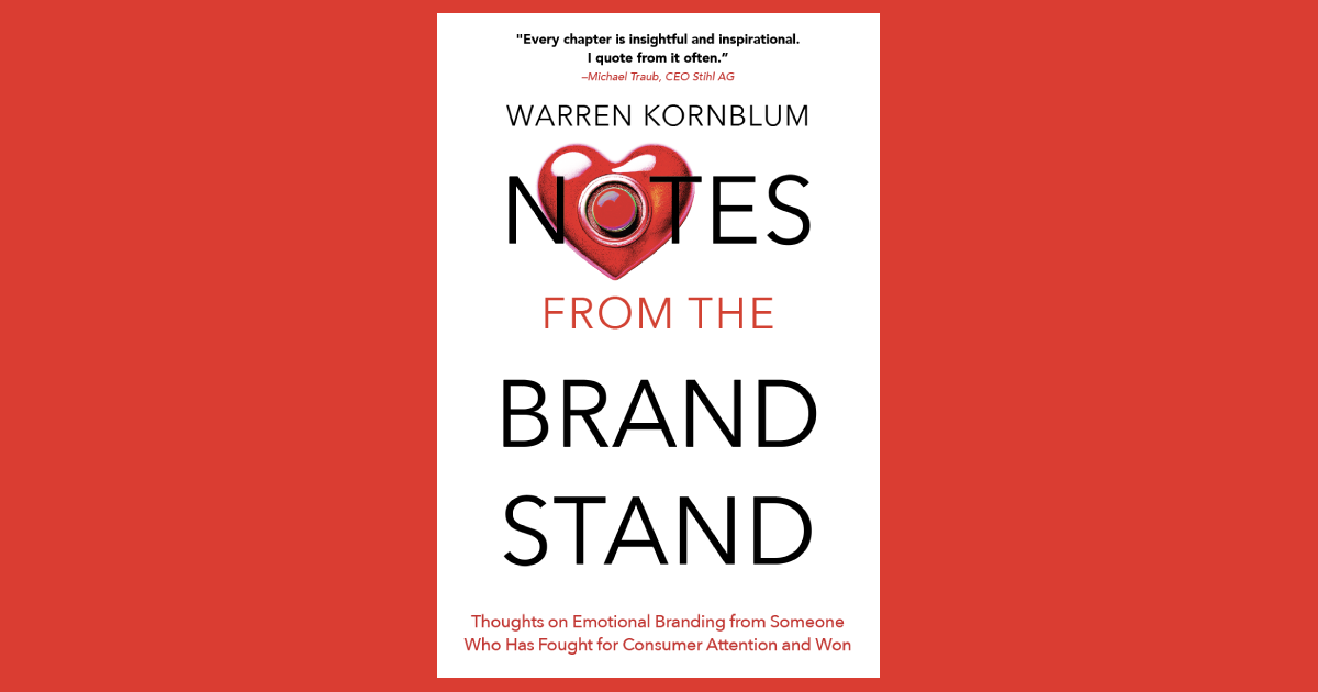 Warren Kornblum’s Notes From The Brand Stand Examines Why Emotional Trust Is the Real Currency of Enduring Brands image